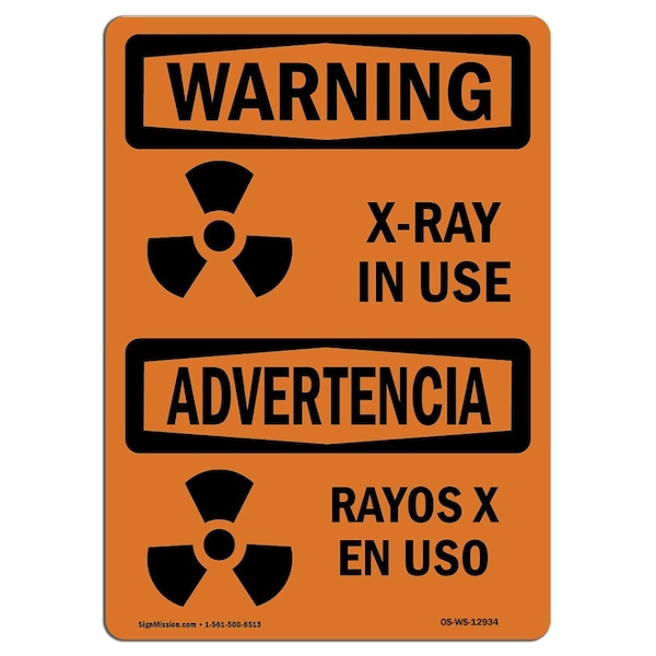OSHA WARNING Sign, X-Ray In Use, 18in X 12in Aluminum, 18" W, 12" H, Landscape, OS-WS-A-1218-L-12934